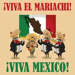 Viva El Mariachi! Viva Mexico! by Various Artists album reviews, ratings, credits