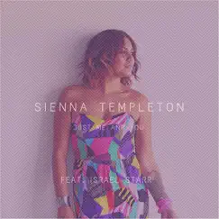 Just Me and You (feat. Israel Starr) - Single by Sienna Templeton album reviews, ratings, credits