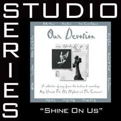 Shine On Us (Studio Series Performance Track) - - EP by Phillips, Craig & Dean album reviews, ratings, credits