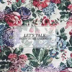 Let's Talk - Single by Death In The Afternoon album reviews, ratings, credits