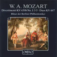 Mozart: Divertimenti & Duos by Bläser der Berliner Philharmoniker album reviews, ratings, credits