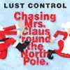 Chasing Mrs. Claus 'Round the North Pole - Single album lyrics, reviews, download
