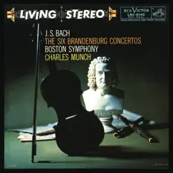 Bach: Brandenburg Concertos Nos. 1-6, BWV 1046-1051 by Charles Munch & Boston Symphony Orchestra album reviews, ratings, credits