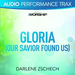 Gloria (Our Savior Found Us) [Low Key Trax Without Background Vocals] Song Lyrics