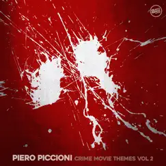 Piero Piccioni Crime Movie Themes, Vol. 2 by Piero Piccioni album reviews, ratings, credits