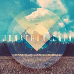 What God Wants to Hear by Jonathan Cain album reviews, ratings, credits