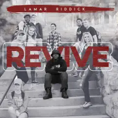Revive - Single by Lamar Riddick album reviews, ratings, credits