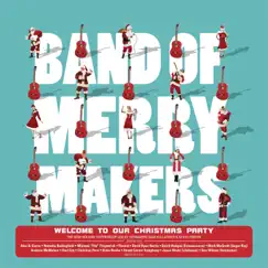 Welcome to Our Christmas Party (Bonus Track Version) by Band of Merrymakers album reviews, ratings, credits
