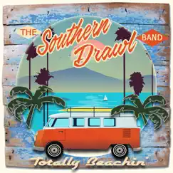 Totally Beachin' by Southern Drawl Band album reviews, ratings, credits