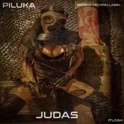 Judas - Single by Piluka album reviews, ratings, credits