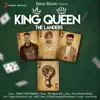 King Queen - Single album lyrics, reviews, download