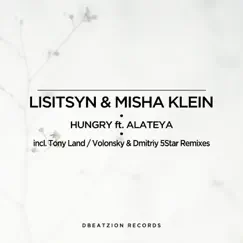 Hungry (feat. Alateya) [Volonsky & Dmitriy 5Star Remix] Song Lyrics