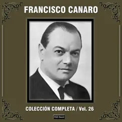Colección Completa, Vol. 26 by Francisco Canaro album reviews, ratings, credits