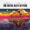 The Royal Blew Reverie album lyrics, reviews, download