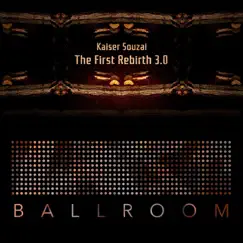 The First Rebirth 3.0 - EP by Kaiser Souzai album reviews, ratings, credits