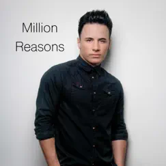 Million Reasons - Single by Ryan Dolan album reviews, ratings, credits