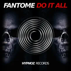 Do It All - Single by Fantome album reviews, ratings, credits