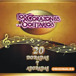 20 Doradas y Adoradas by Los Corazones Solitarios album reviews, ratings, credits
