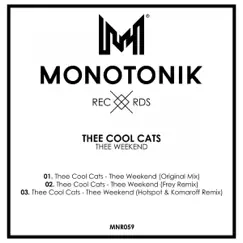 Thee Weekend - Single by Thee Cool Cats album reviews, ratings, credits