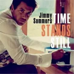 Time Stands Still by Jimmy Sommers album reviews, ratings, credits