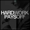 Hard Work Pays Off (Entrepreneur Motivational Speeches) album lyrics, reviews, download