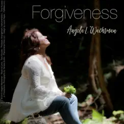 Forgiveness - Single by Angela L. Wachsman album reviews, ratings, credits
