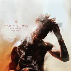 Doin' Thangs - Single by Marty Grimes album reviews, ratings, credits