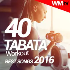 40 Tabata Workout Best Songs 2016 (20 Sec. Work and 10 Sec. Rest Cycles With Vocal Cues / High Intensity Interval Training Compilation for Fitness & Workout) by Various Artists album reviews, ratings, credits
