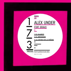 Fort Bravo - Single by Alex Under album reviews, ratings, credits