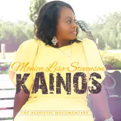 Kainos (The Acoustic Documentary) by Monica Lisa Stevenson album reviews, ratings, credits