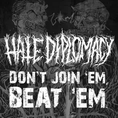 Don't Join 'Em, Beat 'Em! (feat. Waking the Cadaver & Dehumanized) Song Lyrics