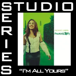 I'm All Yours (Studio Series Performance Track) - - Single by Rachael Lampa album reviews, ratings, credits