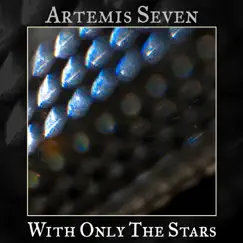 With Only the Stars by Artemis Seven album reviews, ratings, credits