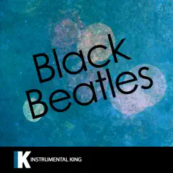 Black Beatles (In the Style of Rae Sremmurd feat. Gucci Mane) [Karaoke Version] Song Lyrics