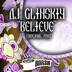 Believe - Single by Dj Glinskiy album reviews, ratings, credits