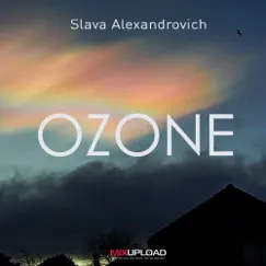 Ozone - Single by Slava Alexandrovich album reviews, ratings, credits