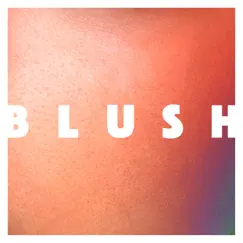Blush - Single by Elekfantz album reviews, ratings, credits