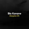 Bia Kanane (feat. Abelwine Peter) - Single album lyrics, reviews, download