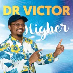 Higher - Single by Dr. Victor album reviews, ratings, credits
