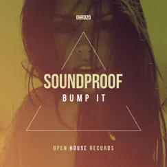 Bump It - Single by SoundProof album reviews, ratings, credits