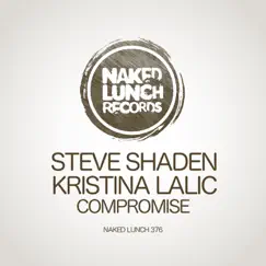 Compromise - Single by Steve Shaden & Kristina Lalic album reviews, ratings, credits