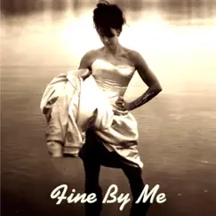 Fine by Me - Single by Tasha Miller album reviews, ratings, credits