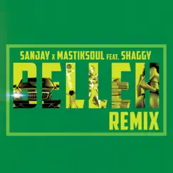 Belleh (Remix) [feat. Shaggy] - Single by Sanjay & Mastiksoul album reviews, ratings, credits