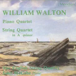 Walton: Piano Quartet / String Quartet by The English String Quartet & John McCabe album reviews, ratings, credits