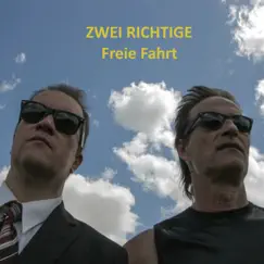 Freie Fahrt - Single by Zwei Richtige album reviews, ratings, credits