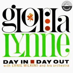 Day in Day Out (feat. Ernie Wilkins Orchestra) by Gloria Lynne album reviews, ratings, credits