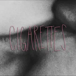 Cigarettes - Single by Xmekate album reviews, ratings, credits