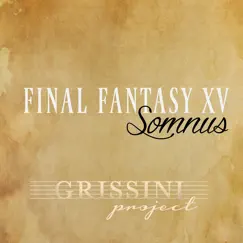 Somnus (From ''Final Fantasy XV'') Song Lyrics
