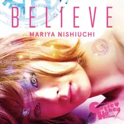 BELIEVE - EP by 西内まりや album reviews, ratings, credits