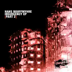 Insurgency Pt. 2 - EP by Hans Bouffmyhre album reviews, ratings, credits